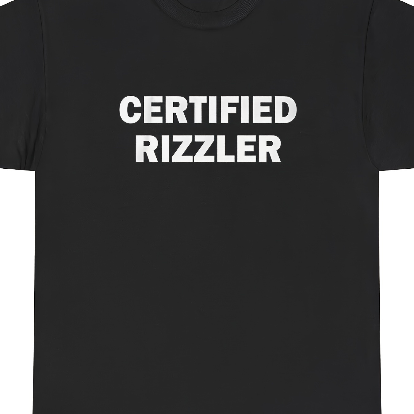 

Certified Rizzler T-shirt Funny Soft And Comfortable Round Neck - 220g