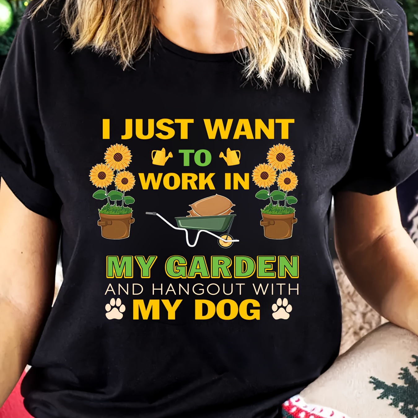 

Women's Casual "i Just Want To Work In My Garden And Hangout With My Dog" Sunflower & Potted Plant Cart Print Fashion T-shirt