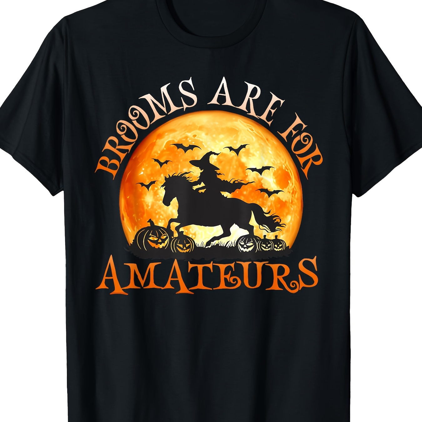 

Brooms Are For Amateurs Riding Horse T-shirt-220g 100% Cotton