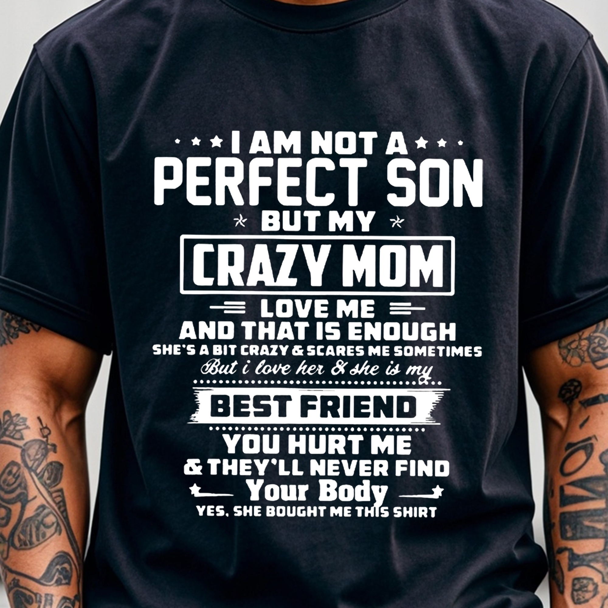 

I Am Not A Perfect Son But My Crazy For Man Men's T-shirt T-shirt For Men Cotton T-shirt For Men Funny T-shirt Graphic T-shirt Crew Neck T-shirt Weekend Casual 4 Seasons