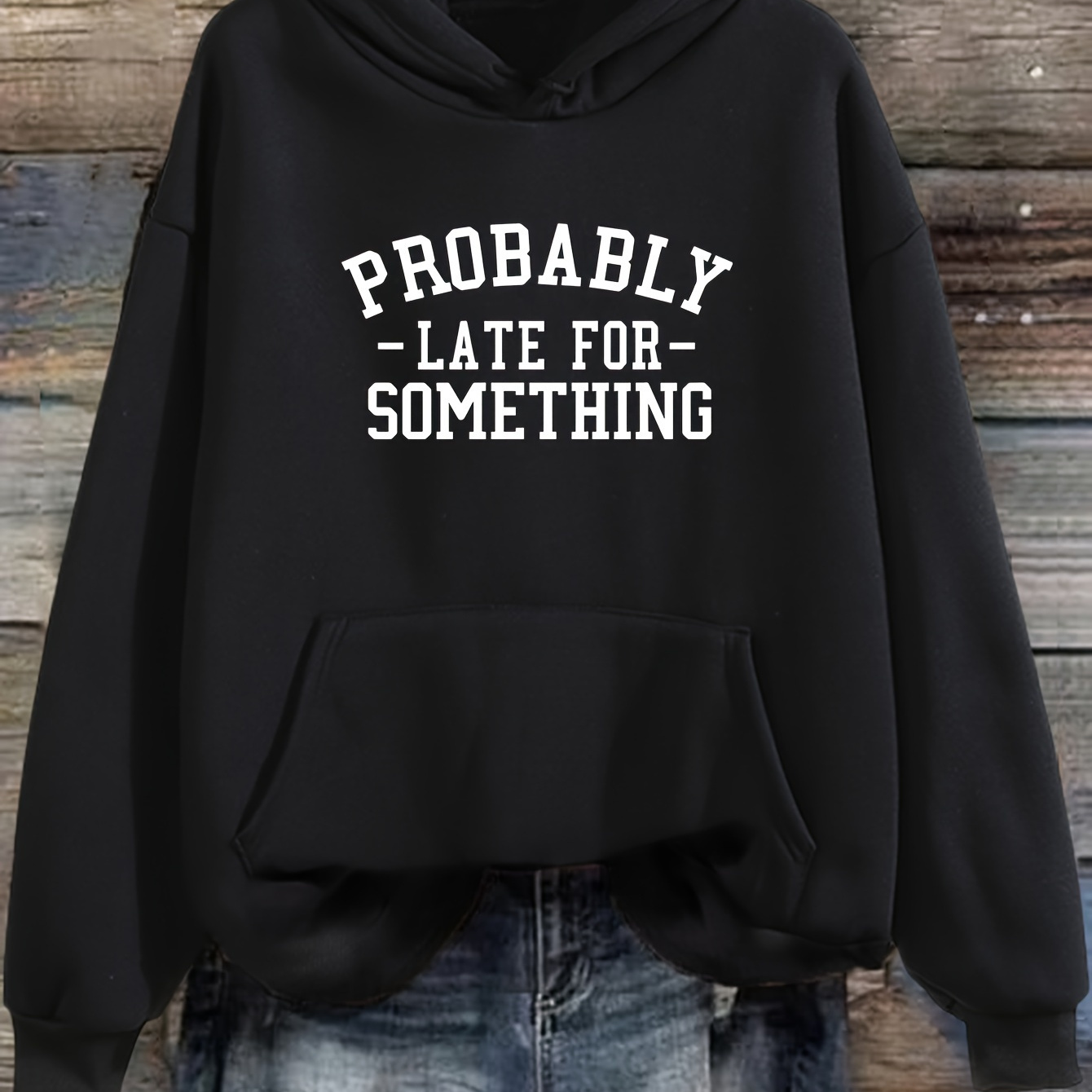 

Probably Late For Something Print Hoodie, Casual Long Sleeve Kangaroo Pocket Drawstring Hoodie Sweatshirt, Women's Clothing