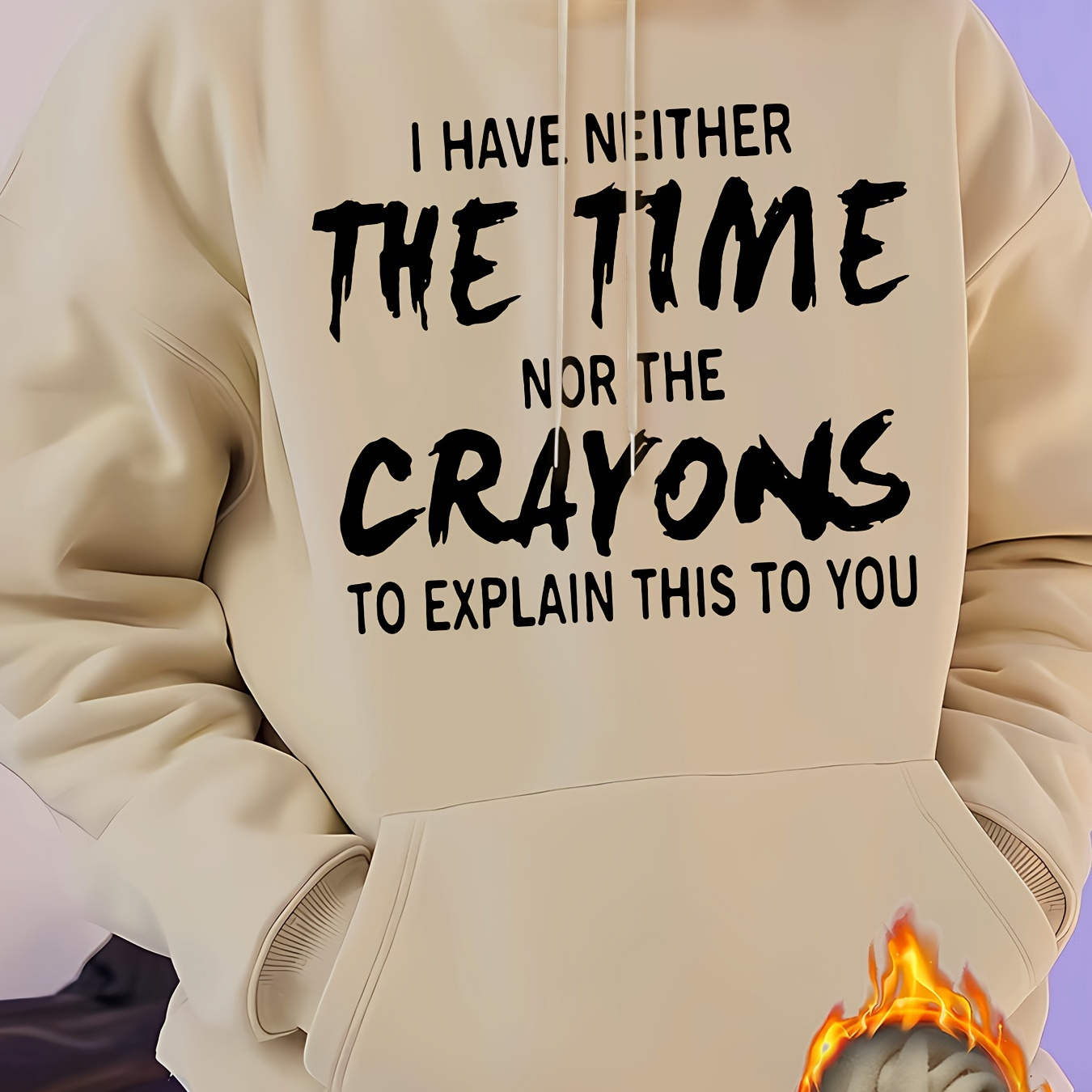 

I Have Neither The 11 Me Nor The Crayons To Explain This To You Print Men's Pullover Round Neck Long Sleeve Hooded Sweatshirt Pattern Loose Casual Top For Autumn Winter Men's Clothing As Gifts