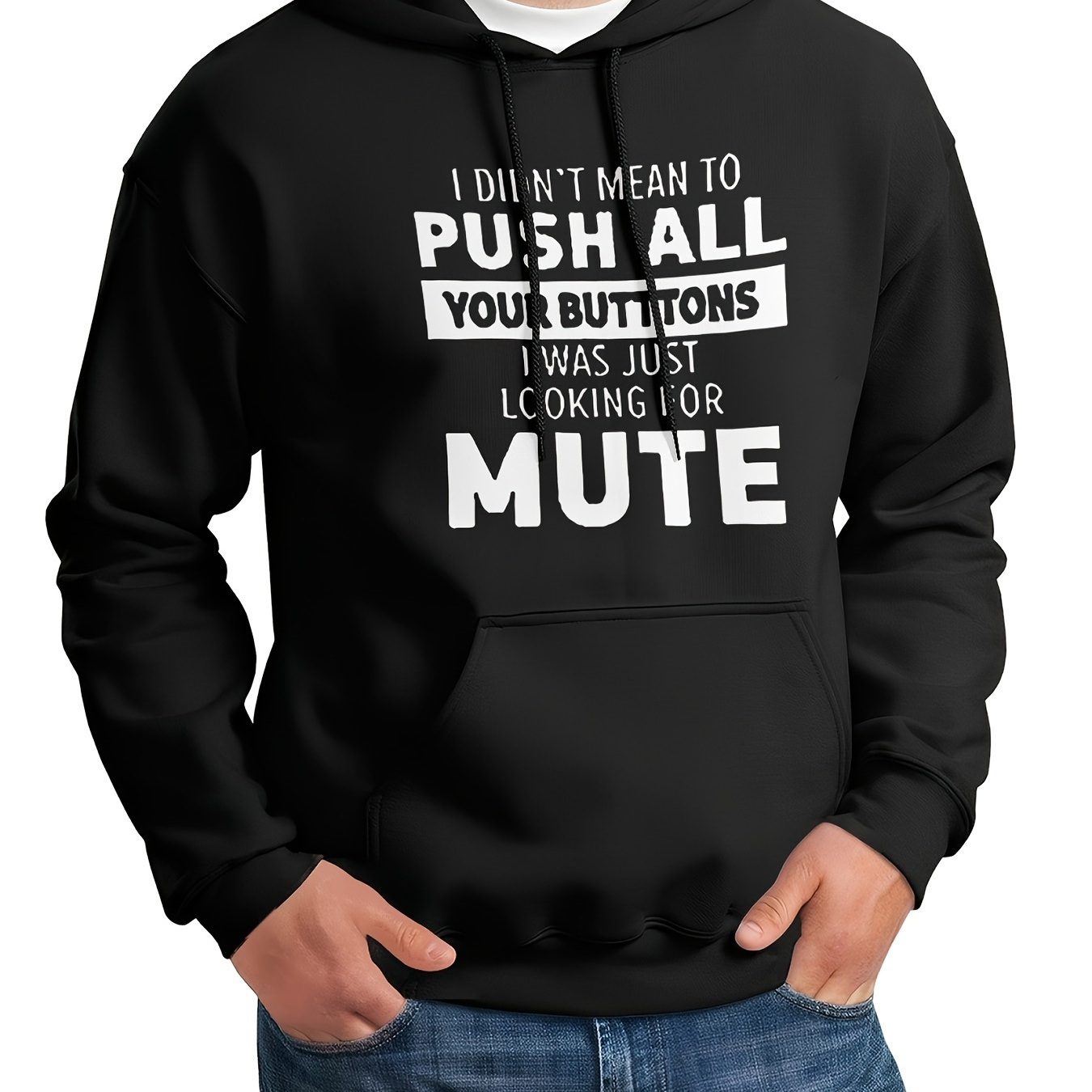 

I Didn't Mean To Push All Your Butttons I Was Just Looking For Mute Print Heavy Blend Hooded Sweatshirt With Kangaroo Pocket Streetwear For Winter Fall Gift For Man