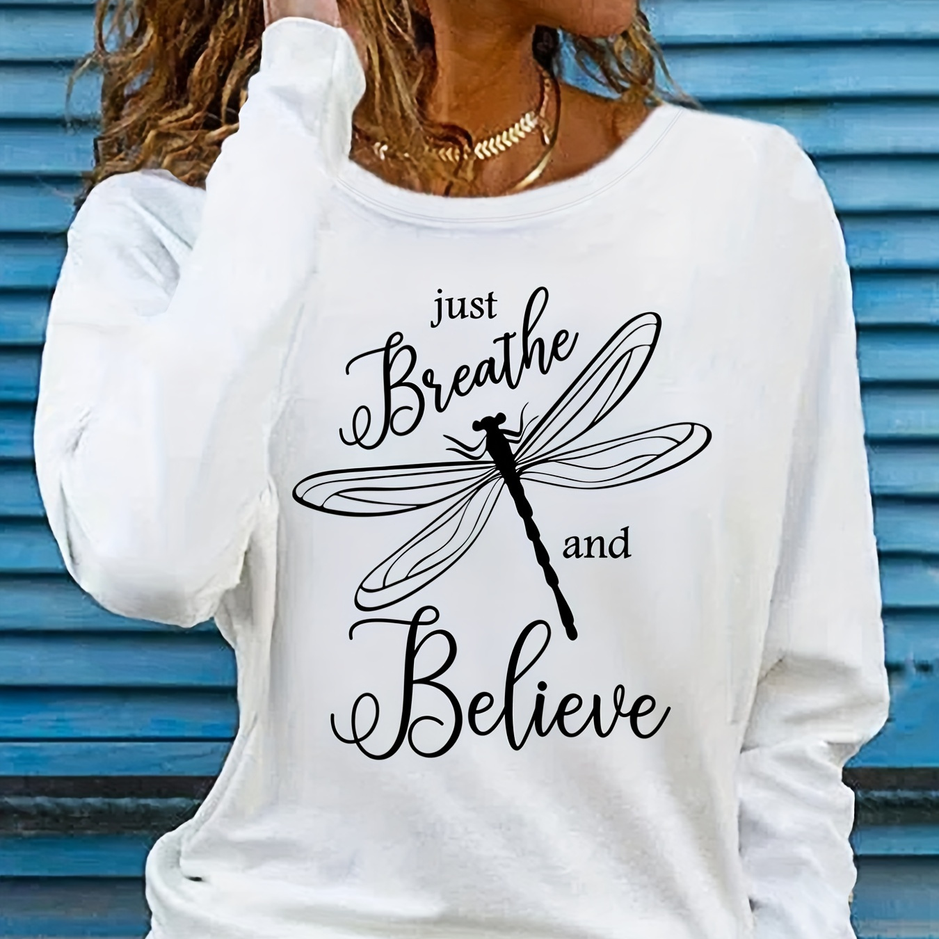 

T-shirt imprimé Just Breathe And Believe, T-shirt décontracté à manches longues et col rond pour le printemps et l'automne, vêtements pour femmes
