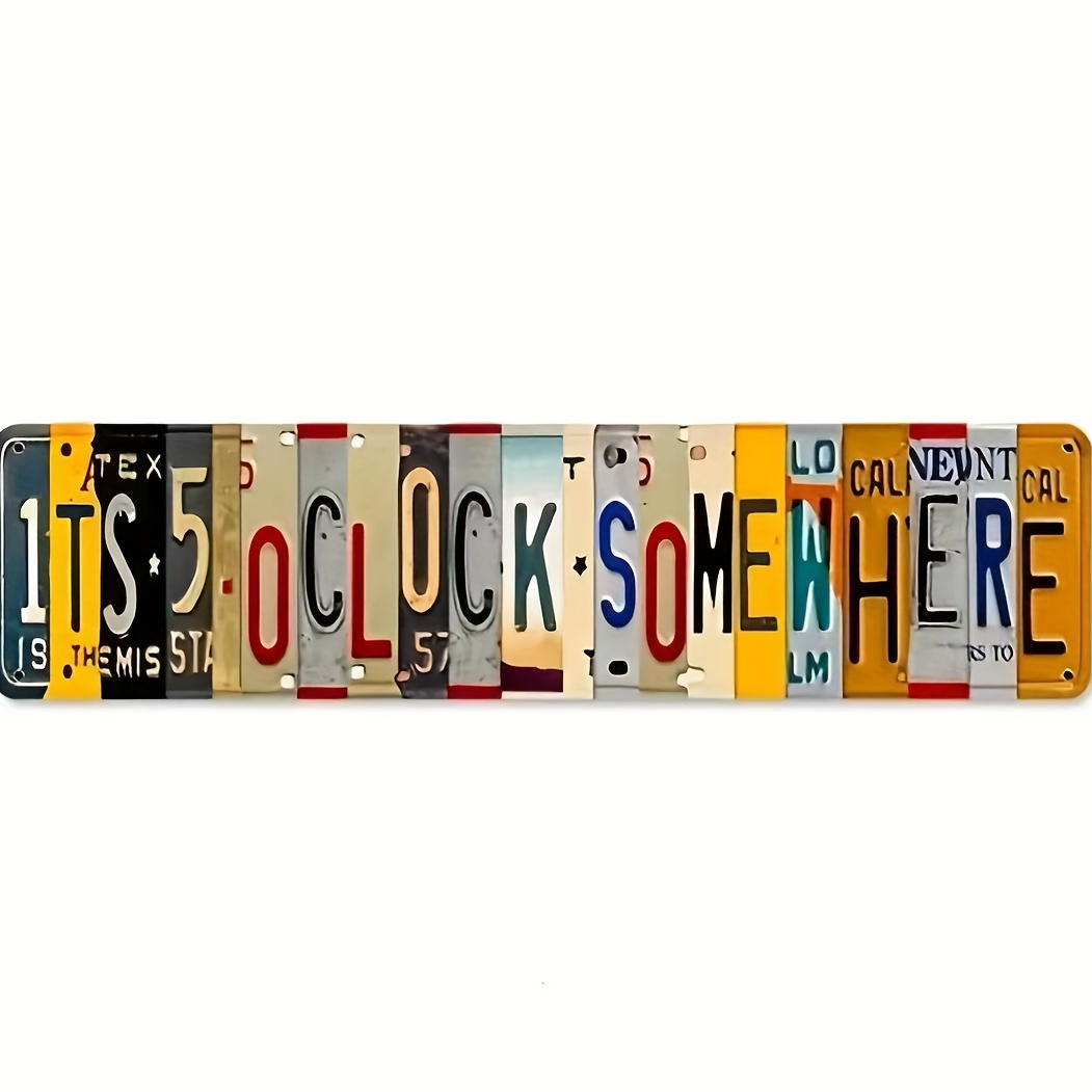 

''its 5 O Clock Somewhere'' Unique Metal Wall Decor For Home, Bar, Diner, Pub, 16"x4"/40x10cm, Fun Kitchen Decor, Unique Drinking Sign, Funny Bar Signs, Vintage Kitchen Signs