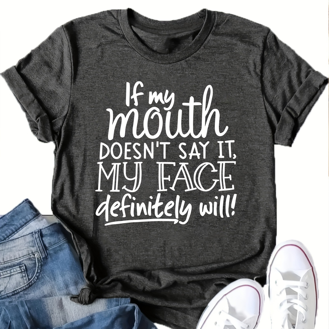 

Women's Polyester Crew Neck T-shirt With Slight Stretch, "if My Mouth Doesn't Say It, My Face Will" Alphabet Print, Short Regular Sleeve, Summer Knit Top