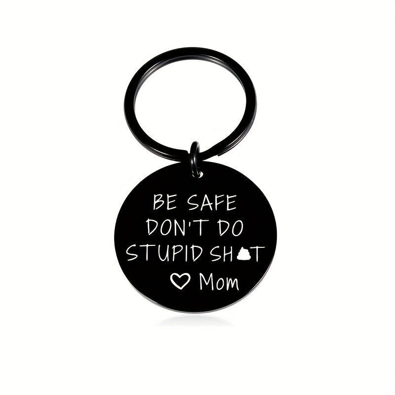 Keychain Don't Do Stupid Love Mom Dad Funny Gift Sweet - Temu