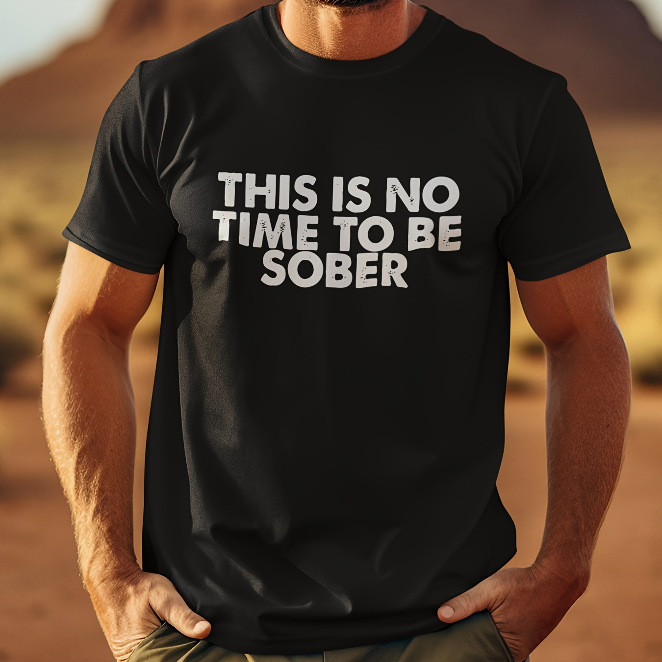 

'this Is No Time To Be Sober' - Summer Men's Cotton Personalized Printing Short-sleeved T-shirt - Comfortable & Breathable Novel Tops