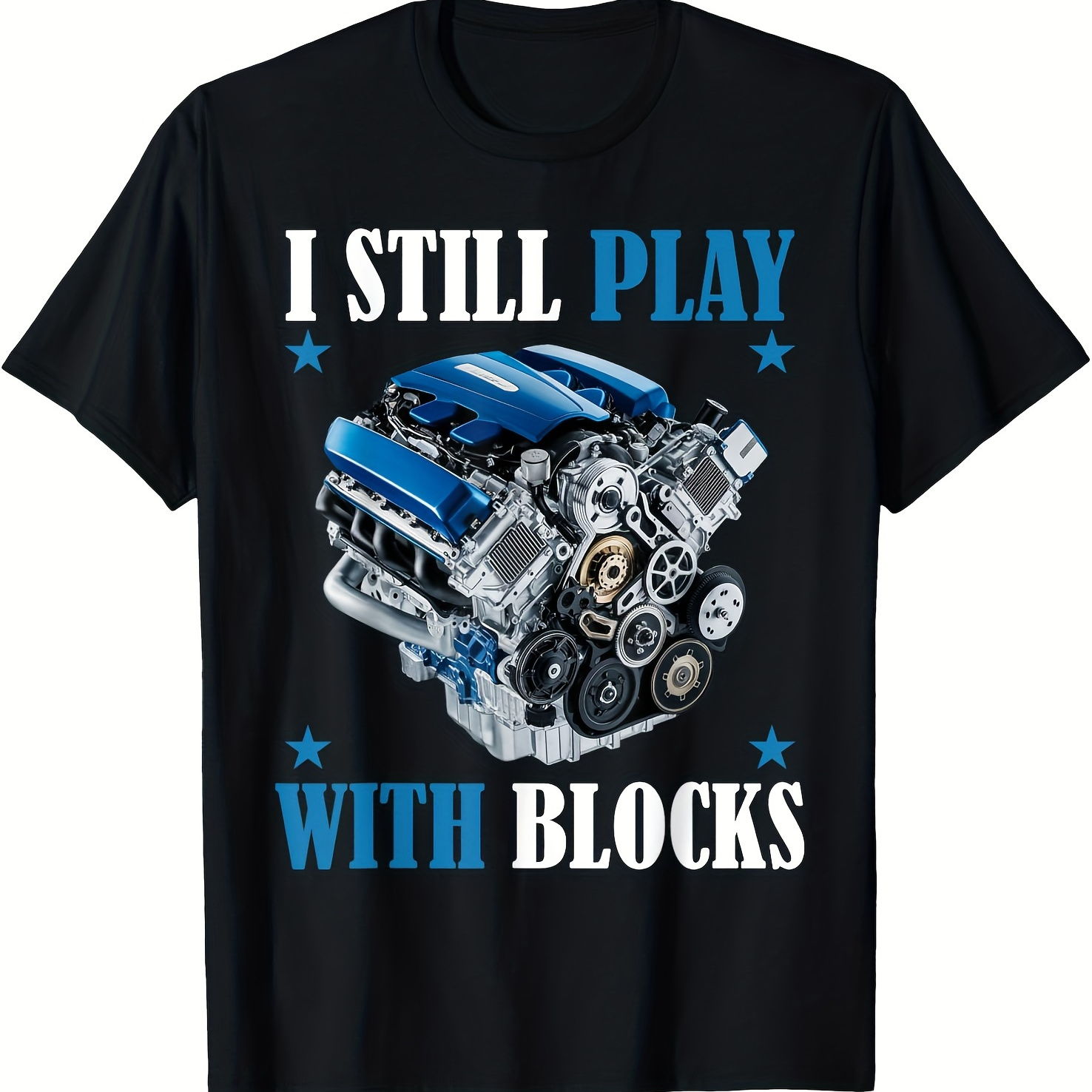 

I Still Play With Blocks Funny Racing Maintenance Mechanic Printed T-shirt Comfortable Breathable, Casual Short Sleeve, Daily Wear, All Season, Black, Men 220g