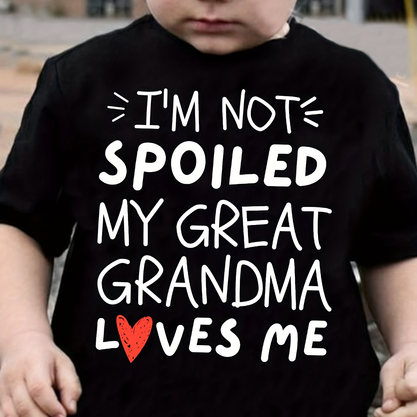 

I'm Not Spoiled My Great Grandma Loves Me Letter Print Short Sleeve T-shirts For Boys - Cool, Lightweight And Comfy Summer Clothes!