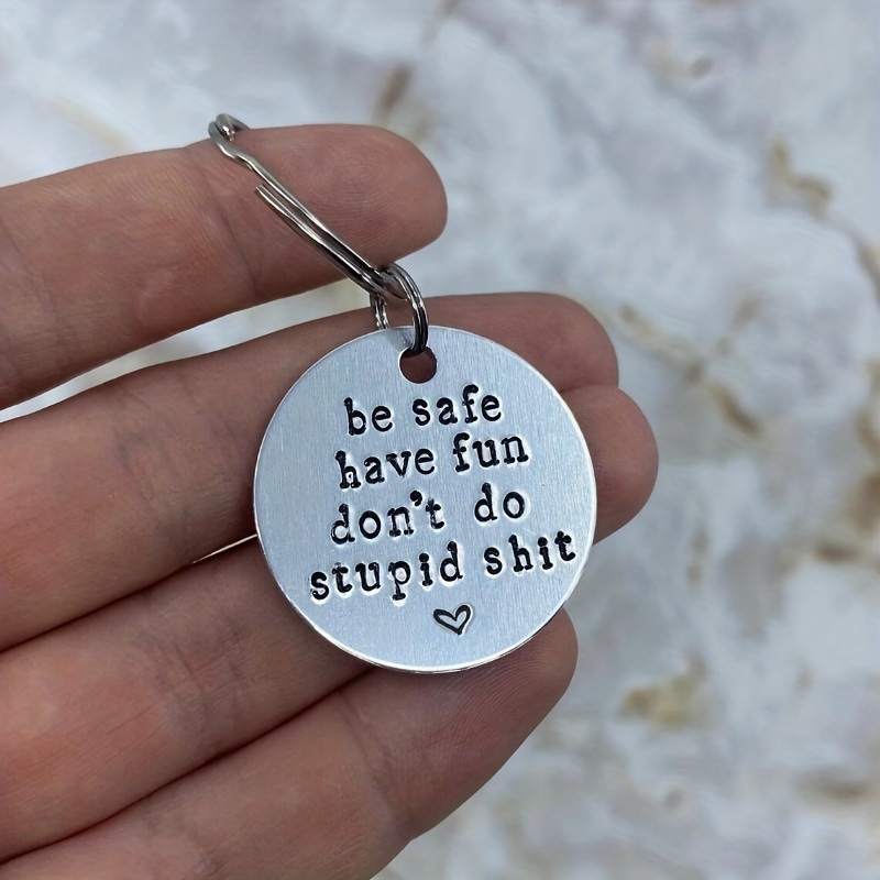 Be Safe Don't Do Stupid Hand Stamped Keychain Cute - Temu