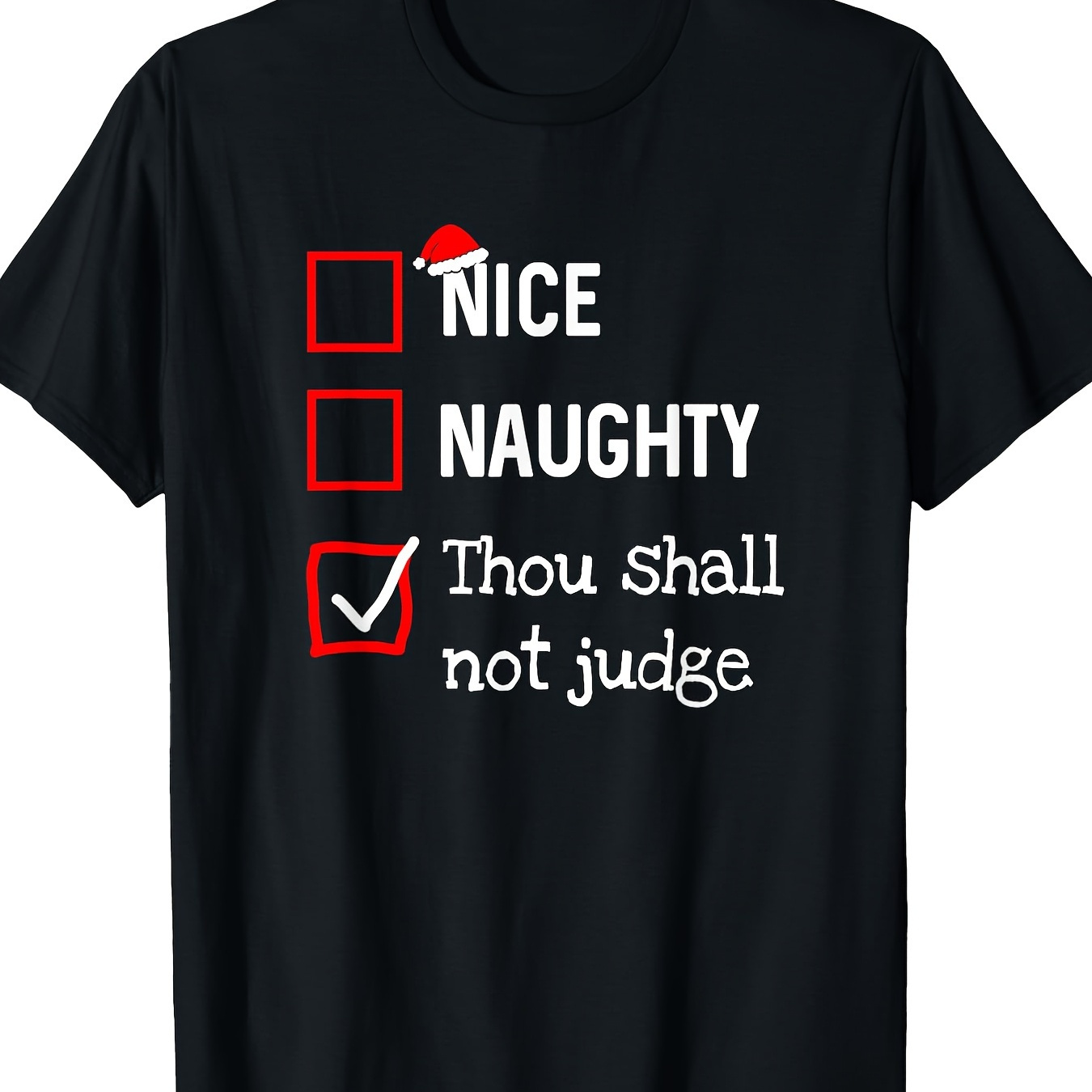 

Thou Shall Not Judge Funny List Christmas T-shirt220g