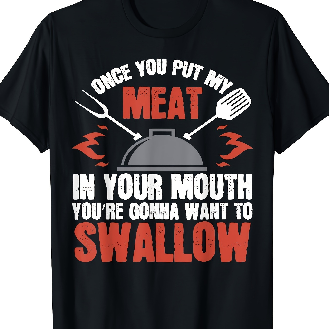 

Dirty Adult Gift T-shirt Meat In Your Mouth Bbq Joke Tee T-shirt - 220g