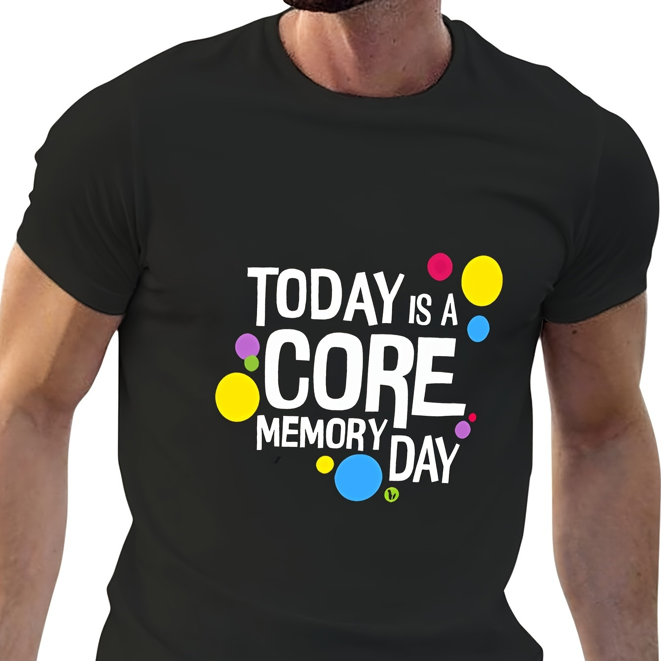 

Today Is A Core Memory Day Men's Casual T-shirt