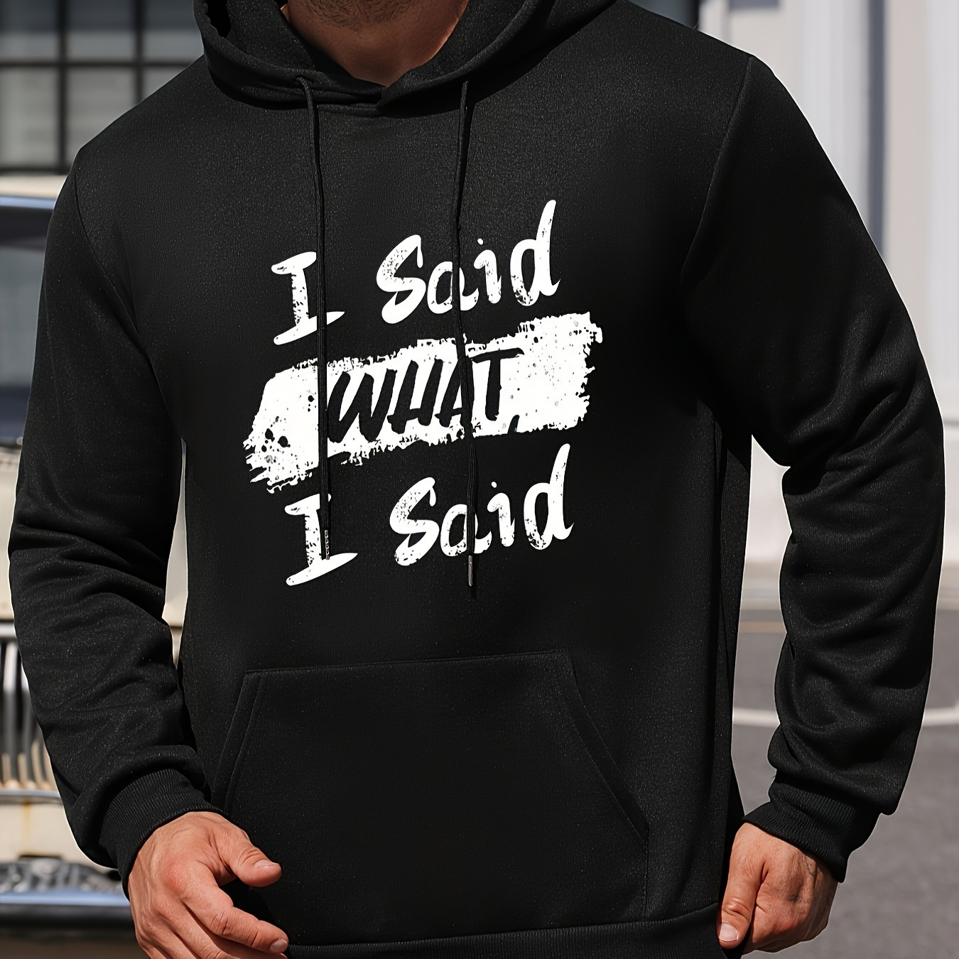 

i Said What I Said" Print Men's Warm Pullover Round Neck Hooded Sweatshirt Print Hoodie Casual Top For Autumn Winter Men's Clothing As Gifts