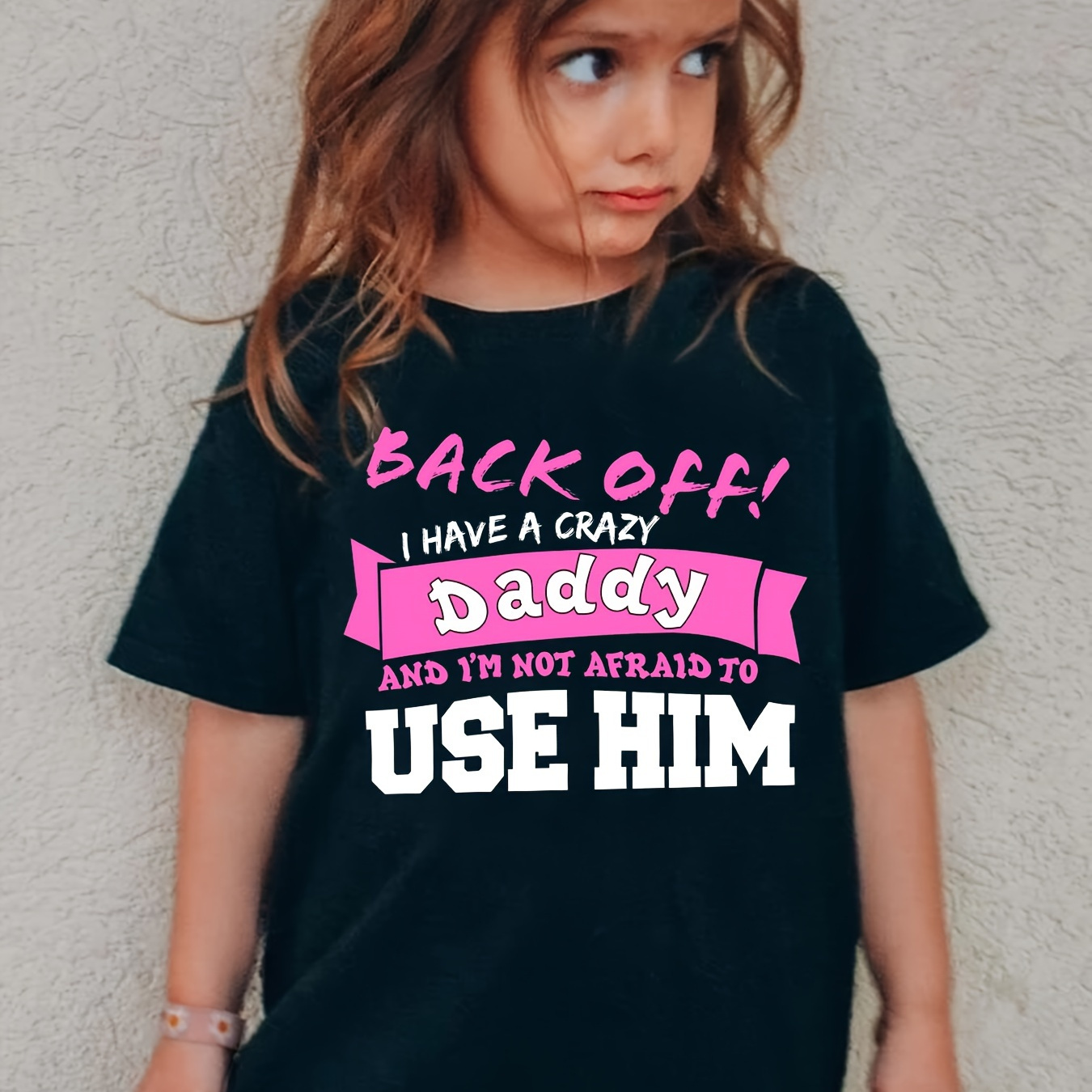 

Back Off I Have A Crazy Daddy... Print Crew Neck Short Sleeve T-shirt Versatile Pullover Tops For Girls Summer Outdoor