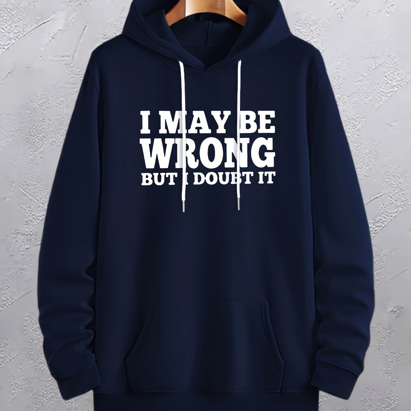 

Plus Size Men's "i May Be Wrong" Graphic Print Hooded Sweatshirt Fashion Casual Hoodies For Fall Winter, Men's Clothing