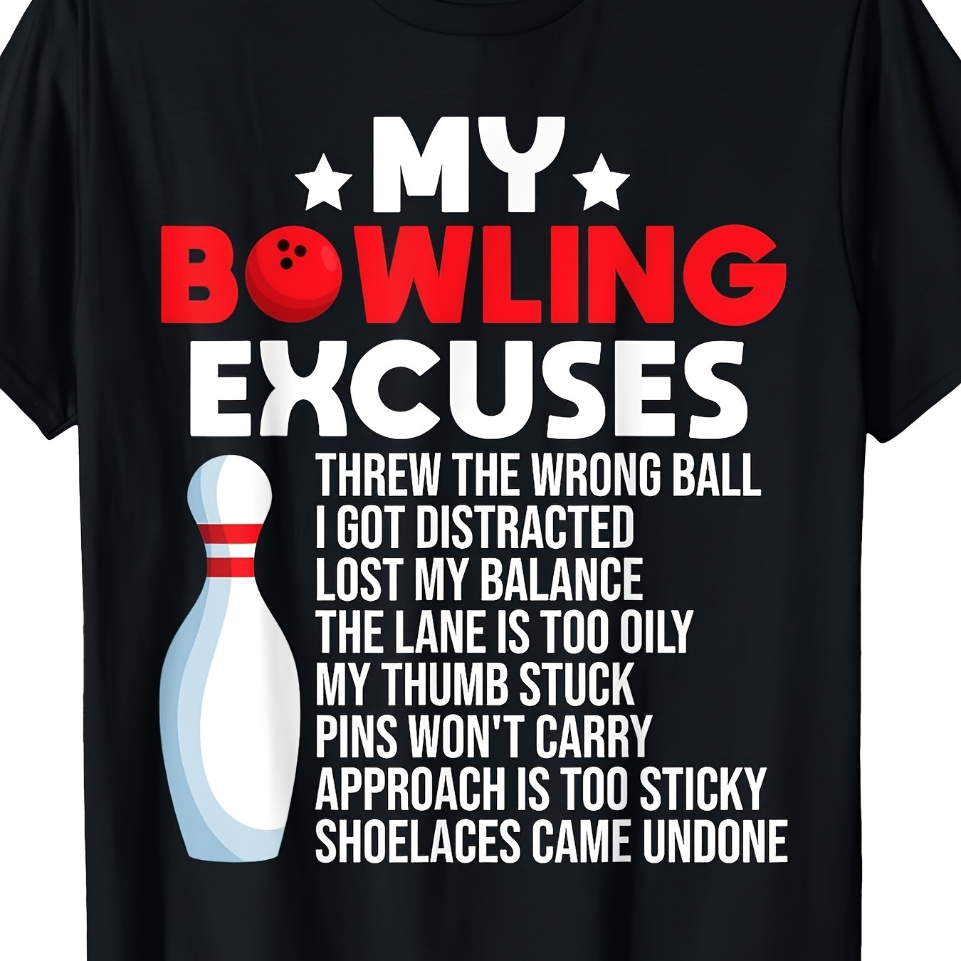 

Funny Bowling For Bowler T-shirt