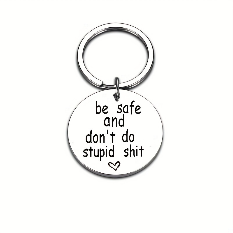 Be Safe Don't Do Stupid Hand Stamped Keychain Cute - Temu