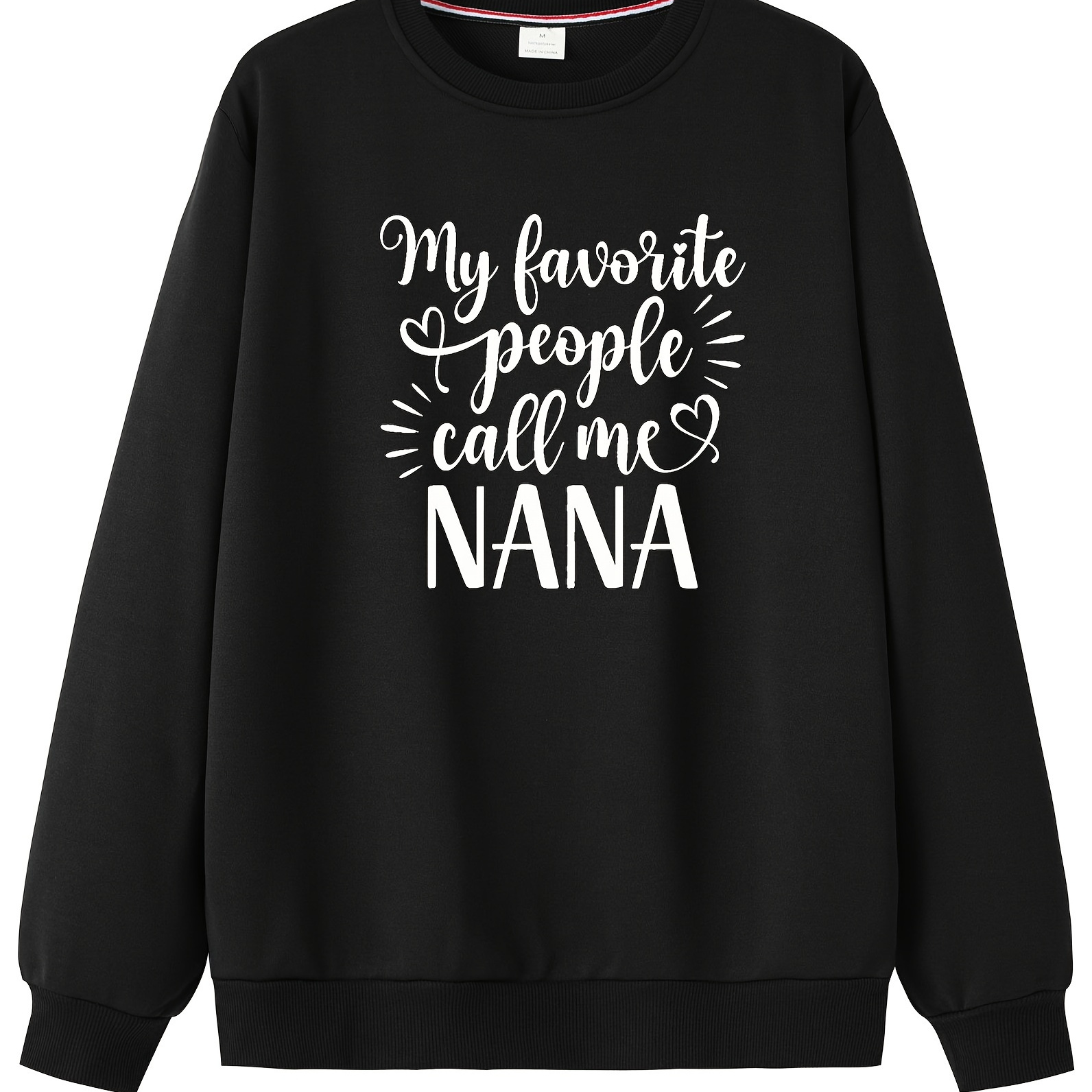 

My Favorite People Call Me Nana And Heart Graphic Print, Sweatshirt With Long Sleeves, Men's Creative Slightly Flex Crew Neck Pullover For Spring Fall And Winter