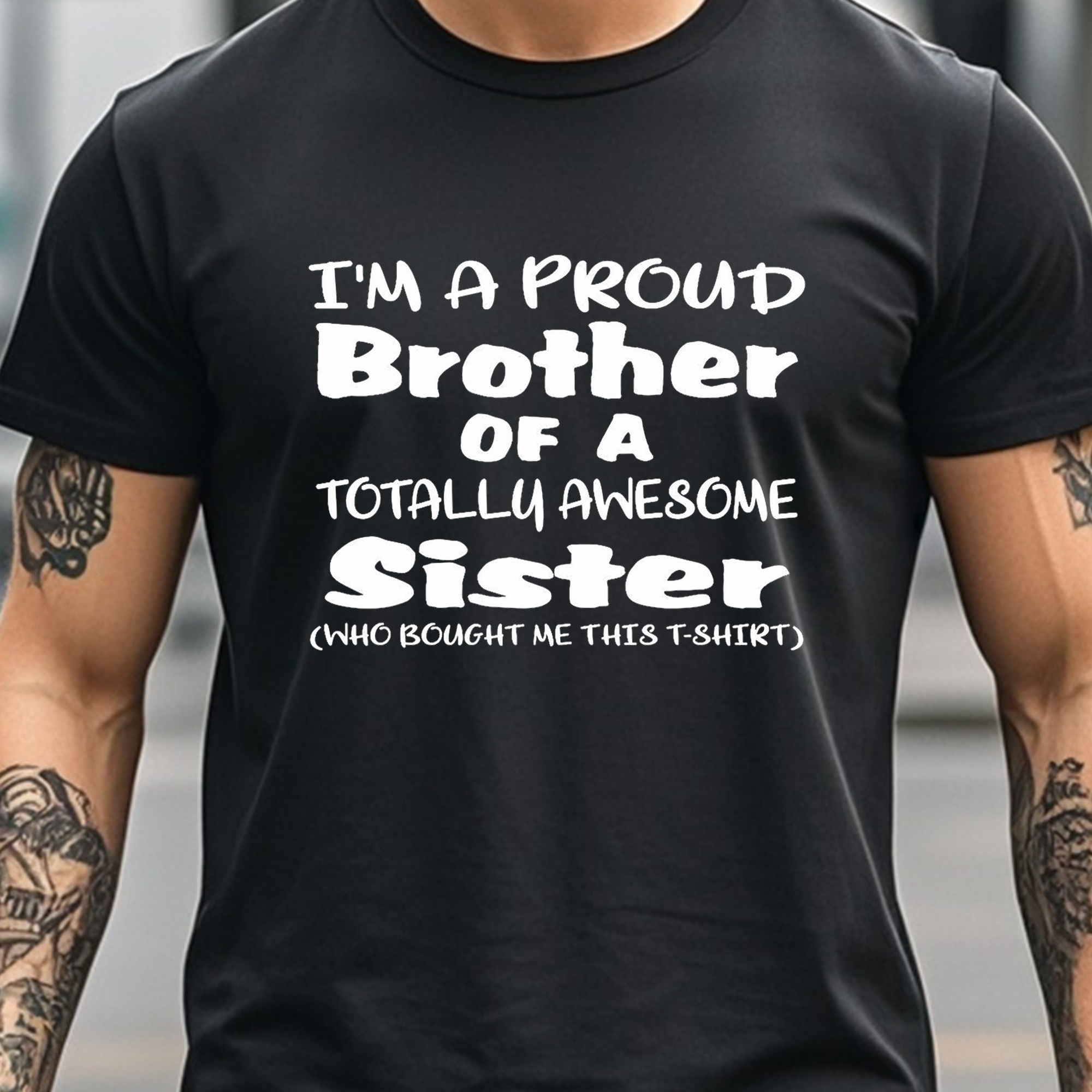 

I Am A Proud Brother Of A Sister T-shirt T-shirts For Men Black Crew Neck Casual T-shirt Cotton Soft Funny Graphic T-shirt Gym-friendly Moisture-wicking Breathable Weekend Running