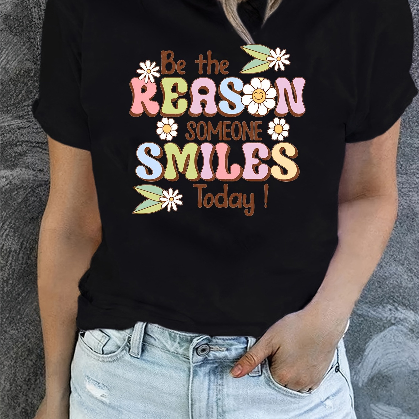

Be The Rea On Someone Smiles Today Print T-shirt, Short Sleeve Crew Neck Casual Top For Summer & Spring, Women's Clothing