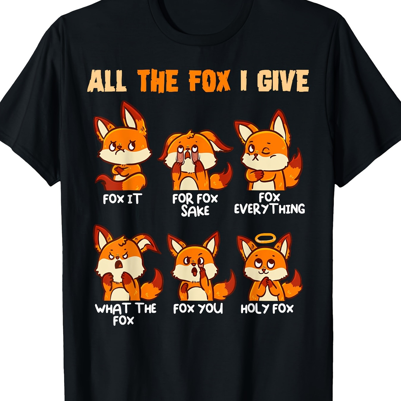 

All I Give Funny No Fox T-shirt -100% Cotton - 220g