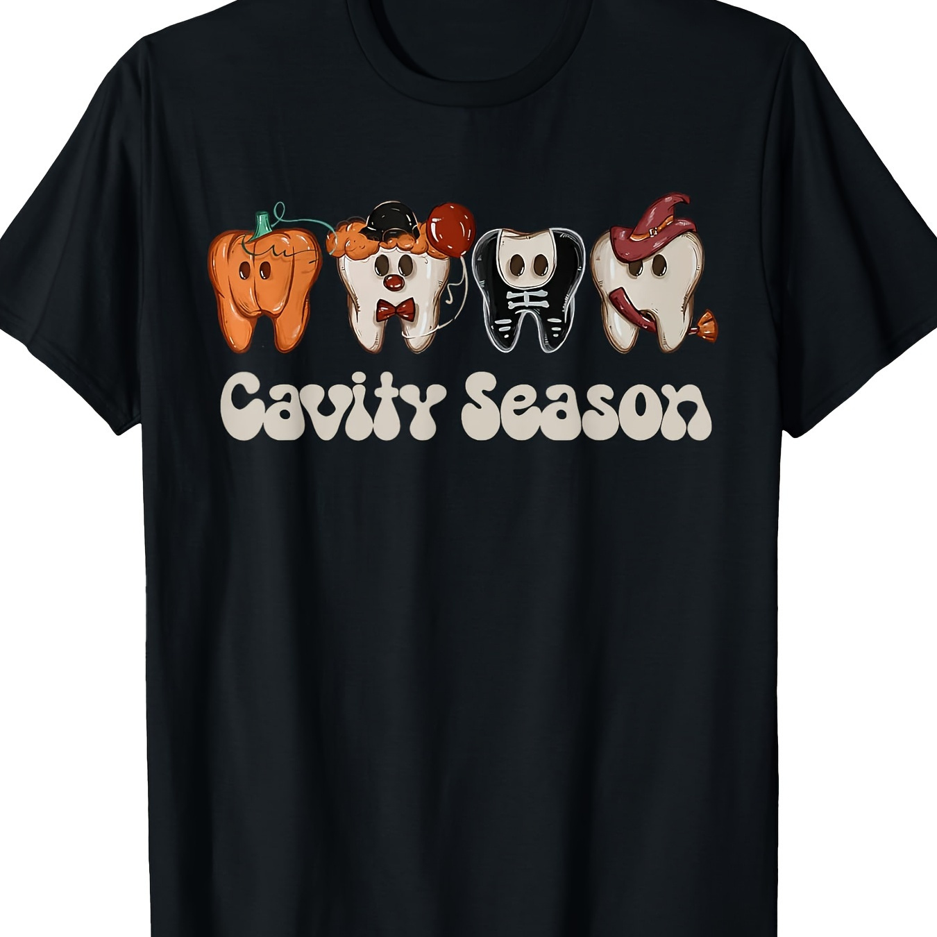 

Cavity Season Funny Dental Teeth Dentist Women Men T-shirt - 220g