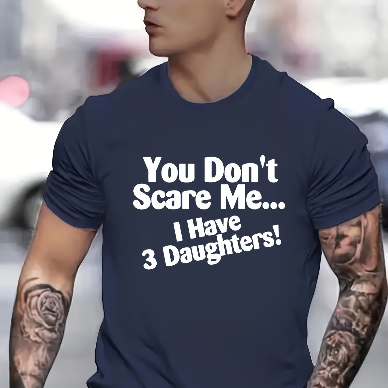 

You Don't Scare Me I Have 3 Daughters Print Men's Short Sleeve T-shirts, Comfy Casual Elastic Crew Neck Tops For Men's Outdoor Activities