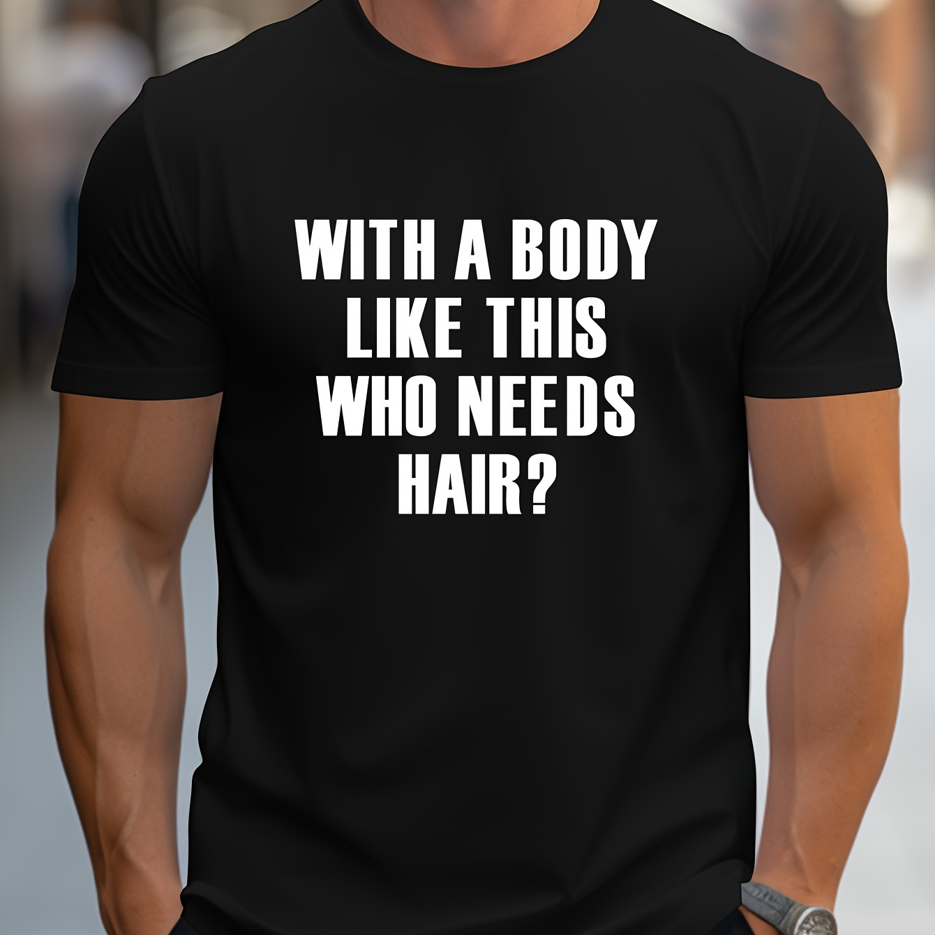 

Who Needs Hair Texts Printed Men's Short-sleeve T-shirt, In Summer, Polyester Material Comfortable And Breathable