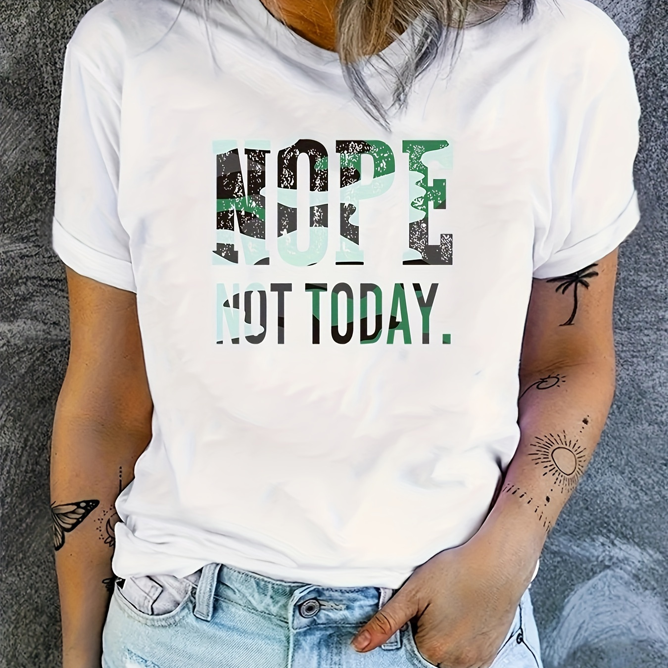 

Nope Not Today Letter Print T-shirt, Short Sleeve Crew Neck Casual Top For Summer & Spring, Women's Clothing