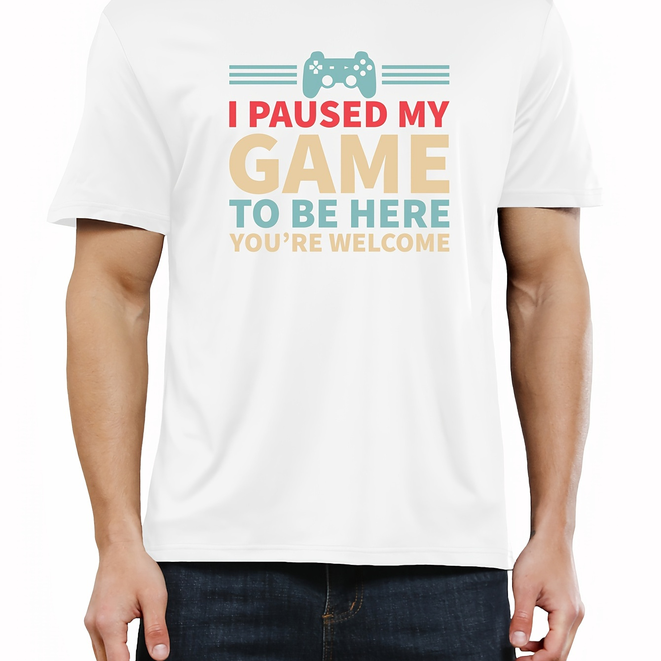 

I Paused My Game To Be Here... Print Tee Shirt, Tees For Men, Casual Short Sleeve T-shirt For Summer