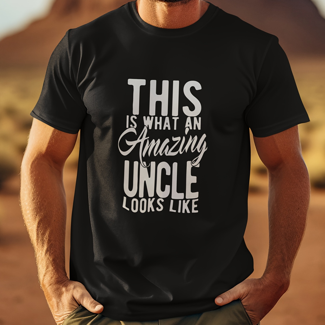 

'this Is What An Amazing Uncle Looks Like' - Men's Front Printed Short Sleeved T-shirt - Machine Washable, Elegant Round Collar Tops - Gift For Uncle