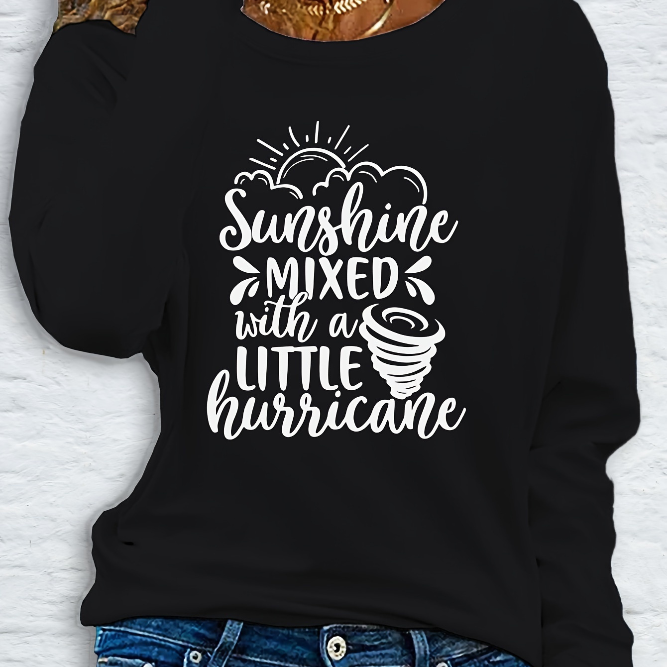 

Sunshine Mixed With A Little Hurricane Long Sleeve T-shirt For Women - Casual Polyester Knit Fabric With Round Neck, Regular Fit, Pad, Sleeve Drop Shoulder Design, Alphabet Letter Print, Fall Season