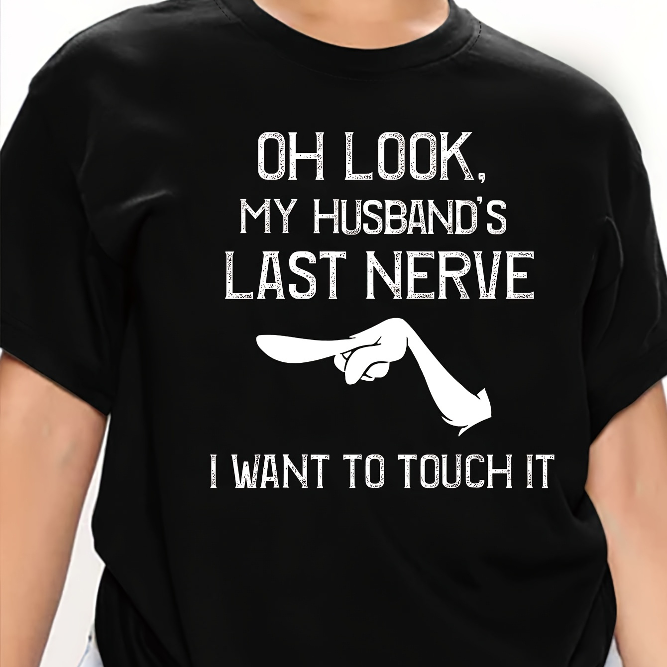 

Women's Casual Crew Neck T-shirt With "oh Look, My Husband's Last Nerve" Print - 100% Polyester Knit Fabric, Regular Length, Short Sleeve Top, Humorous Clothing|humorous Print Shirt|stretchable Fabric