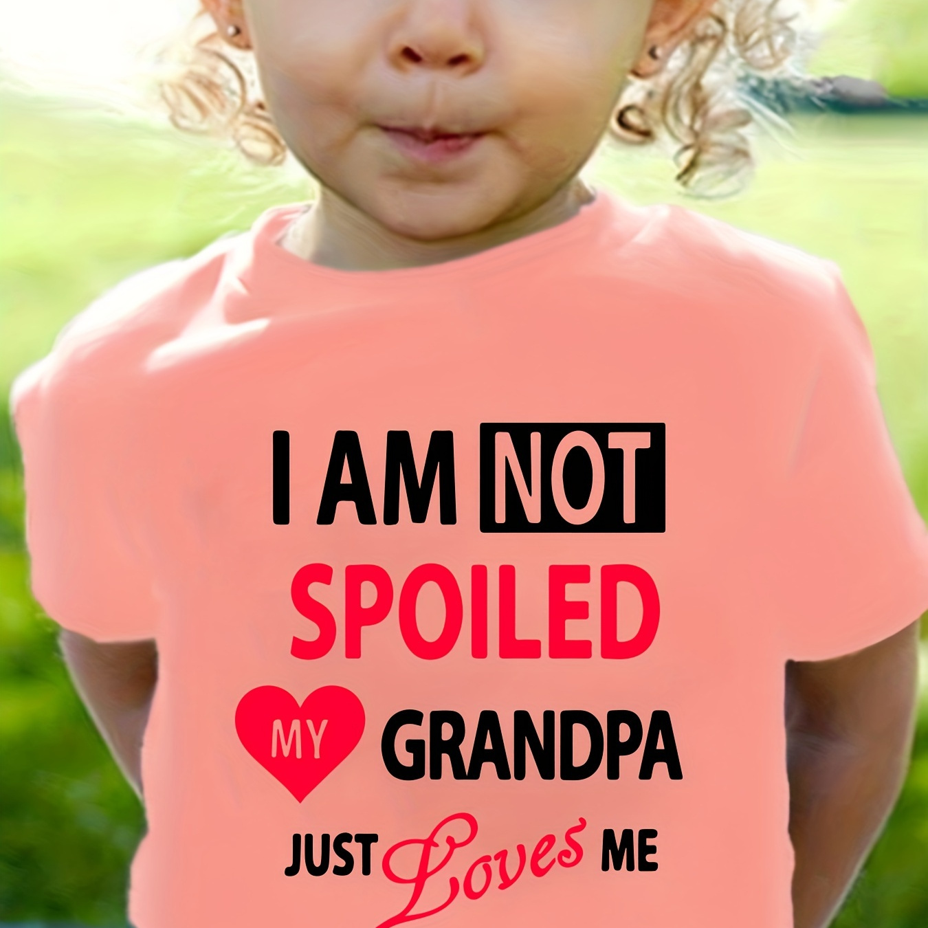

100% Cotton I'm Not Spoiled My Grandpa Just Loves Me Print Short Sleeve T-shirt Toddler Girls Versatile Pullover Tops Summer Clothes