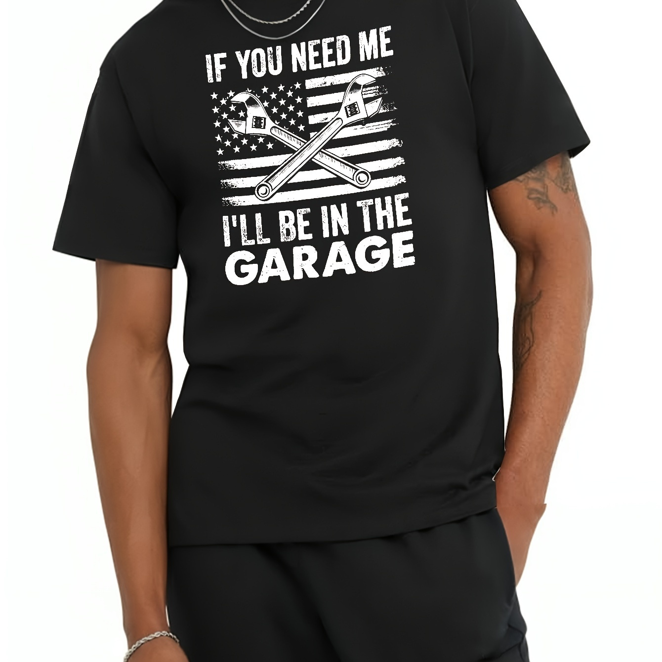

Men If You Need Me, I'll Be In The Garage Print Tee Shirt, Tees For Men, Casual Short Sleeve T-shirt For Summer