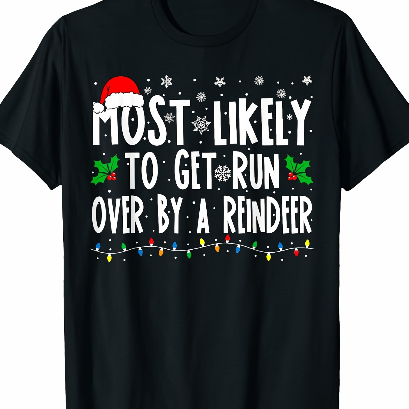 

Get Run Over By A Reindeer Matching Christmas T-shirt-220g