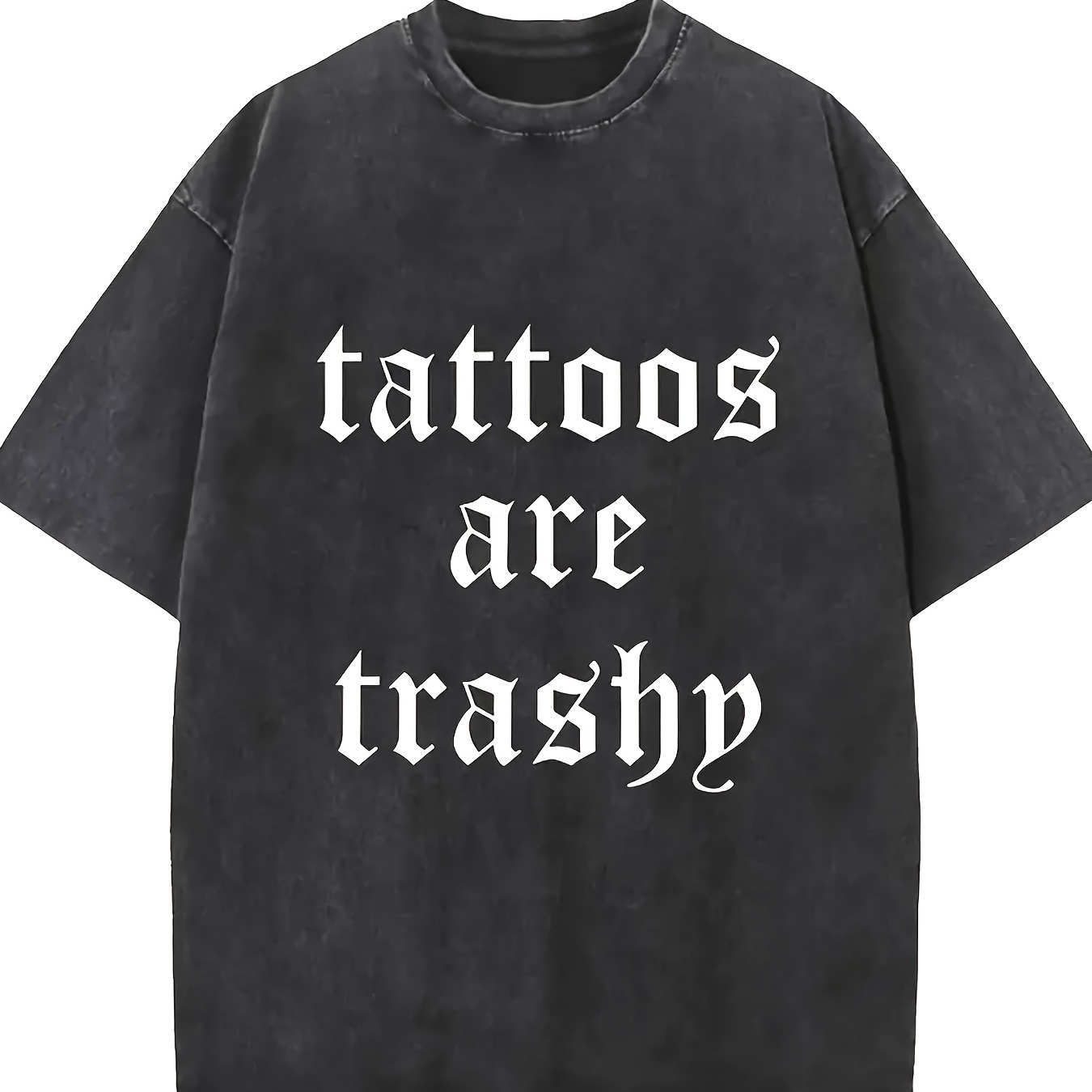 

Tattoos Are Trash Men's And Women's Washed Cotton T-shirts Short Sleeves High Weight Pure Cotton T-shirts Popular Loose, Fashionable Retro, , Neck,