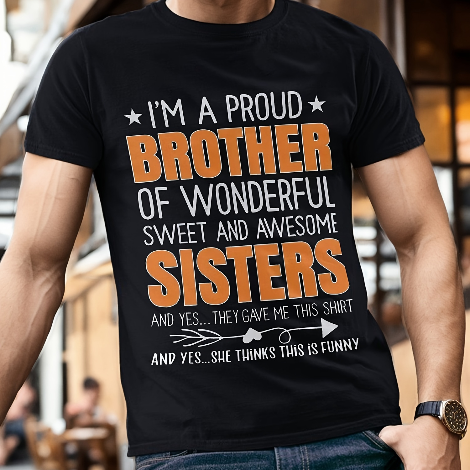 

Men's " Brother Of A Wonderful, Sweet, Awesome Sister" Graphic T-shirt - 100% Cotton, Soft & Breathable, Fun Casual Fashion, Black With Orange Print, Made In Usa, Cute T Shirts