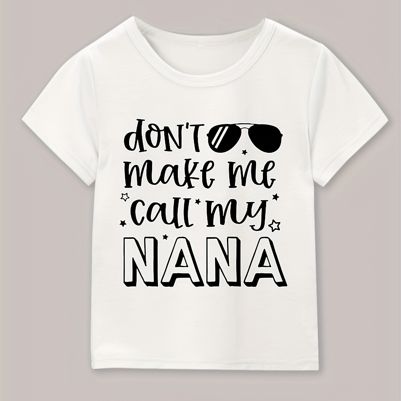 

Don't Make Me Call My Nana Letter Print Boys Creative T-shirt, Casual Lightweight Comfy Short Sleeve Tee Tops, Kids Clothes For Summer