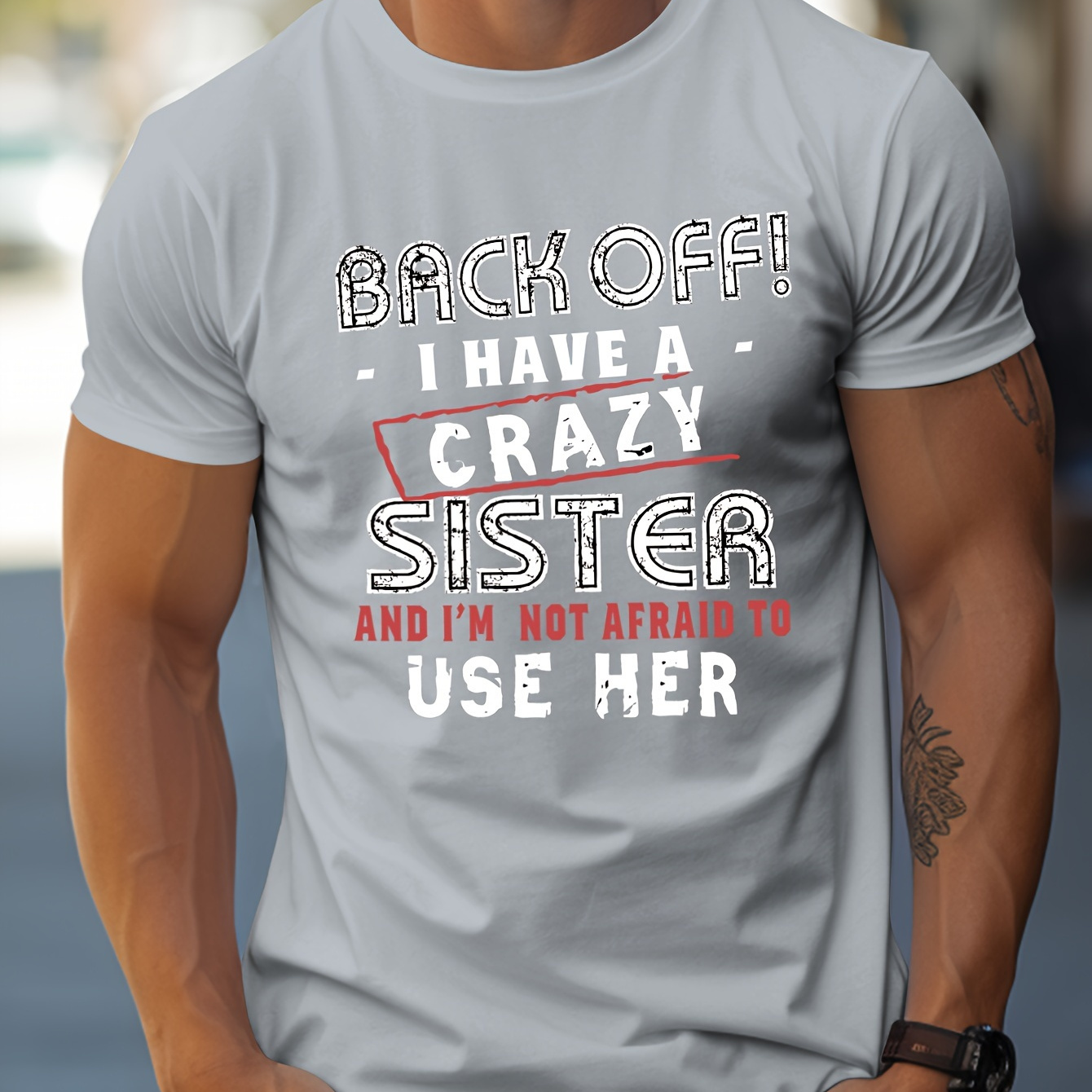 

Funny 'i Have A Crazy Sister' Print T Shirt, Tees For Men, Casual Short Sleeve Tshirt For Summer Spring Fall, Tops As Gifts