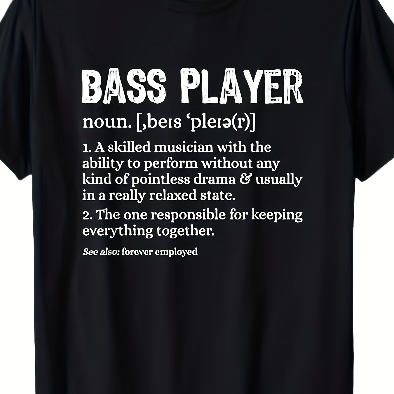 

Bassist For Musicians T--220g100% T-