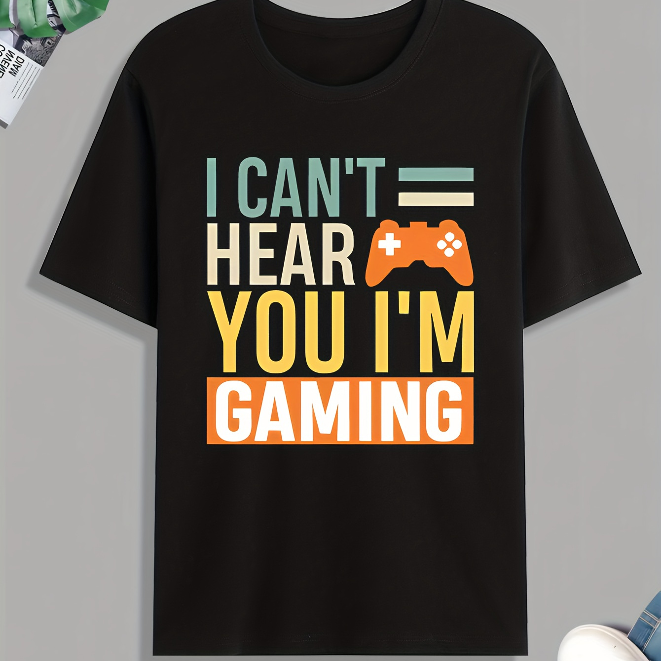 

'i Can't Hear You, I'm Gaming' Print T Shirt, Tees For Men, Casual Short Sleeve Tshirt For Summer Spring Fall, Tops As Gifts