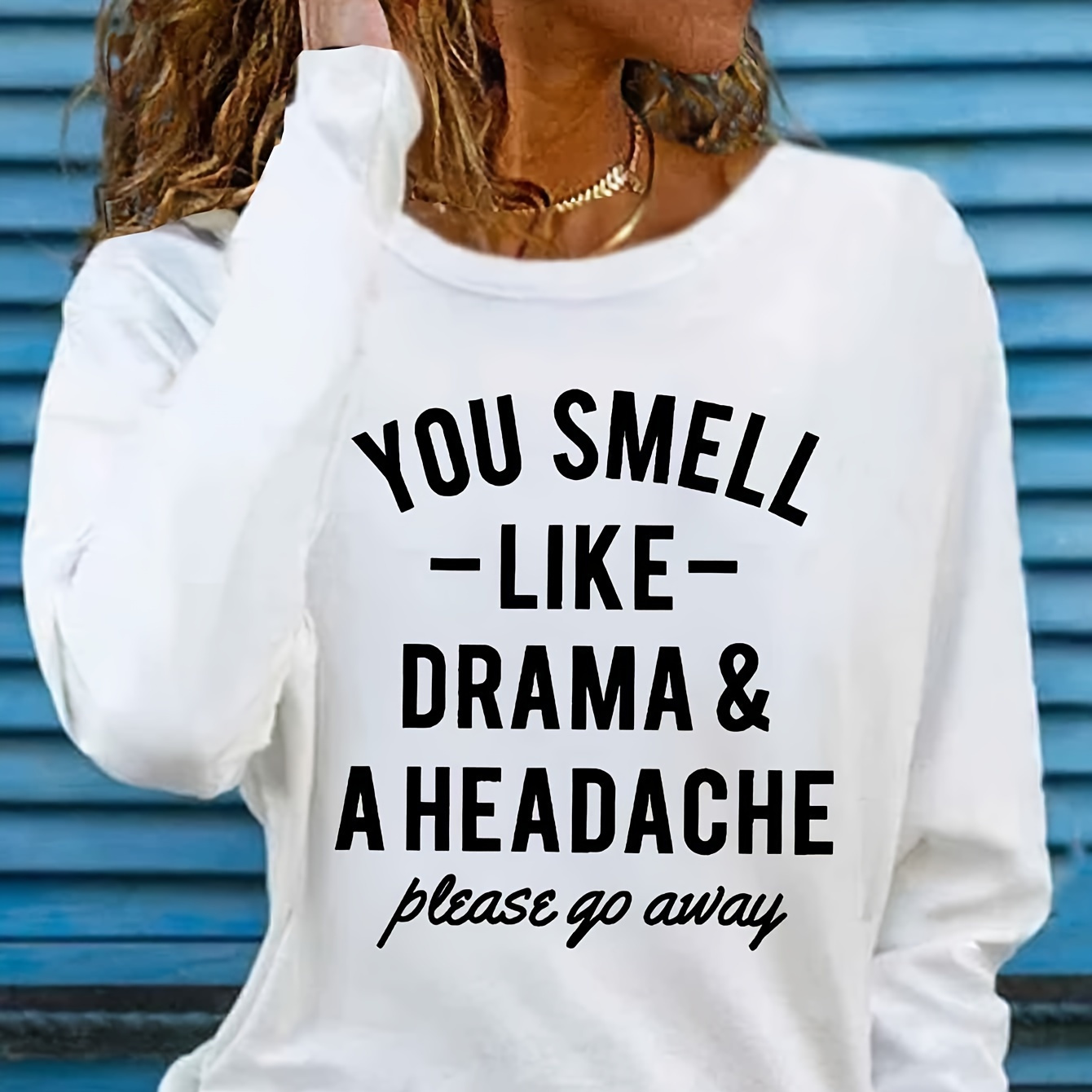 

Casual Crew Neck Long Sleeve T-shirt With Applique - 'you Smell Like & A Headache' Slogan, Polyester Knit Fabric, Slight Stretch, Pullover - Fall/