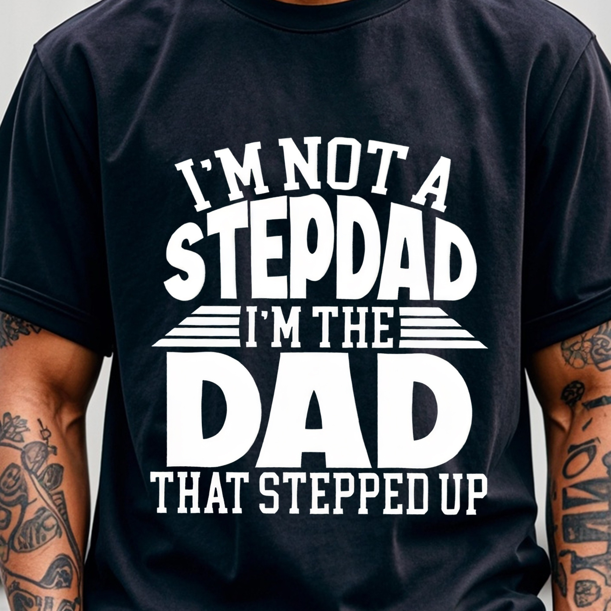 

Dad I'm The Dad That Stepped Up Graphic T Shirts For Men, Tee, Soft 100% Cotton Crew Neck Casual T Shirt, Funny, Lightweight, , Ideal For Running, Weekend Casual, Breathable,