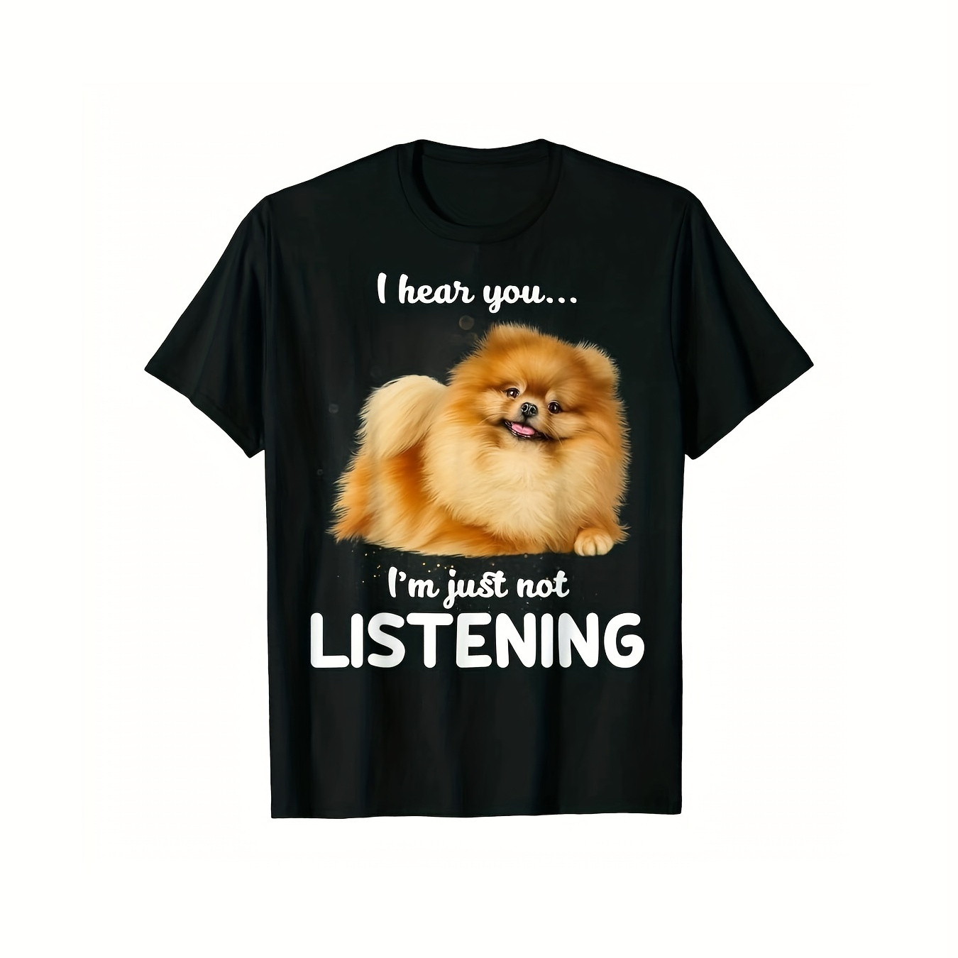 

New Summer Cotton Short Sleeve O Neck Unisex T Shirt I'm Not Listening Funny Pomeranian Dog Lovers Gift T-shirt 220g