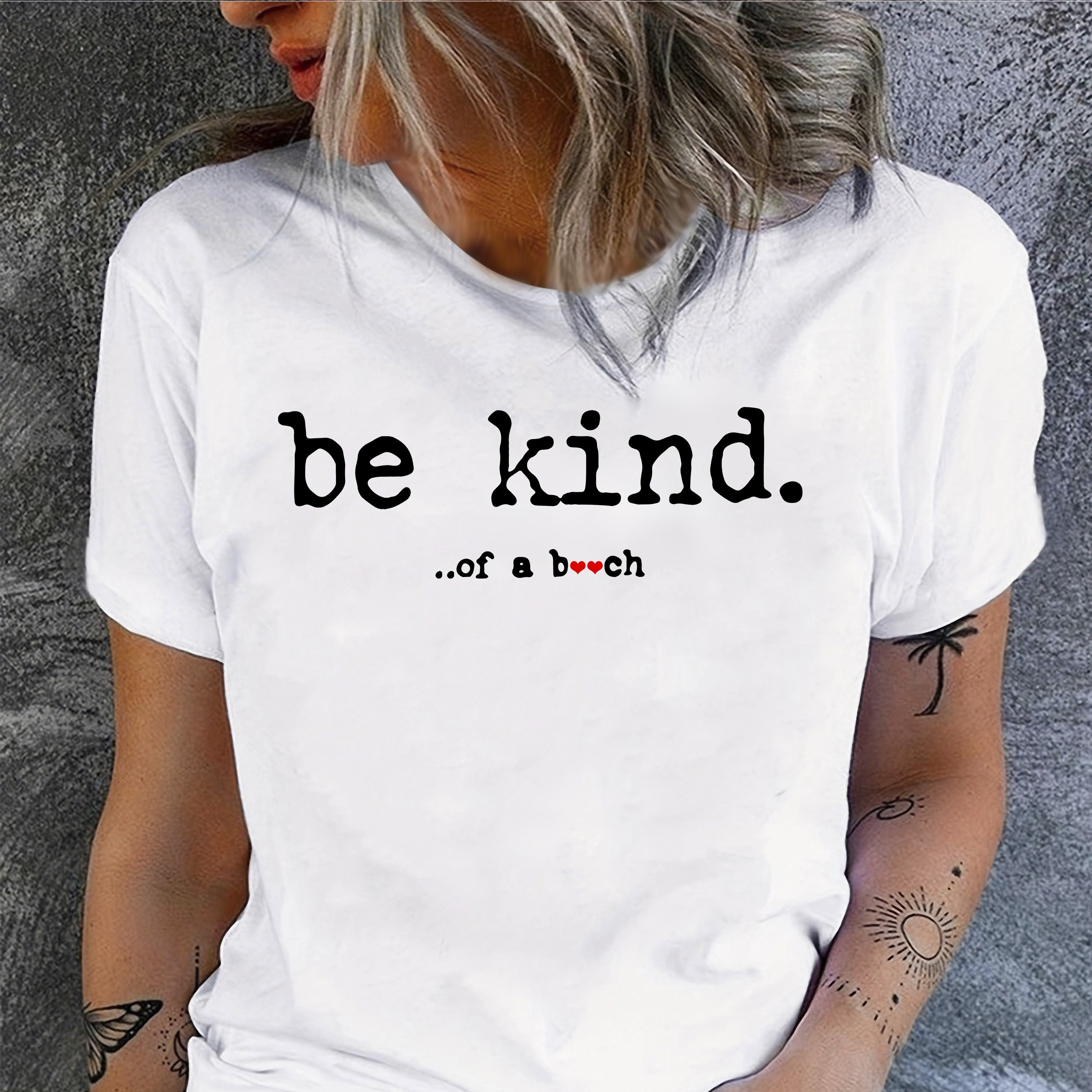 

Be Kind Print T-shirt, Short Sleeve Crew Neck Casual Top For Summer & Spring, Women's Clothing