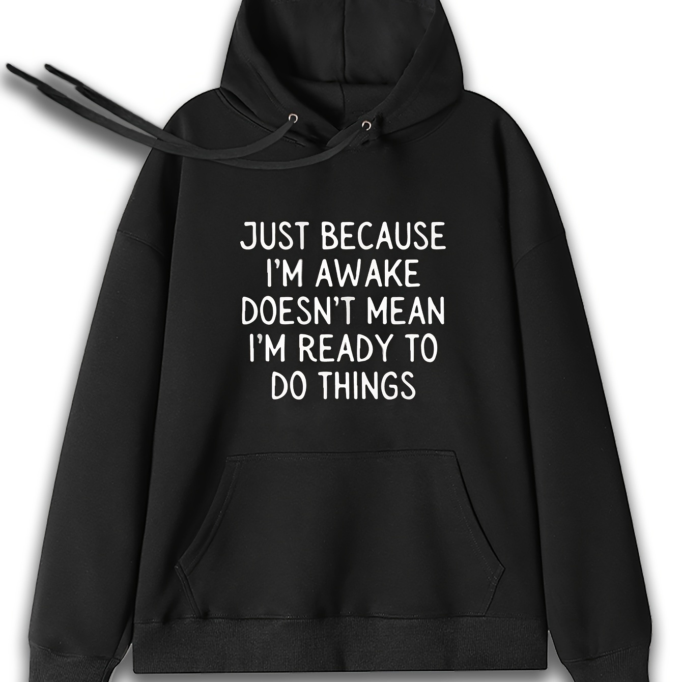 

Men's Front Print Kangaroo Pocket Hoodies Just Because I'm Awake Doesn't Mean I'm Ready To Do Things Funny Graphic Hoodies Autumn Casual Hoodies