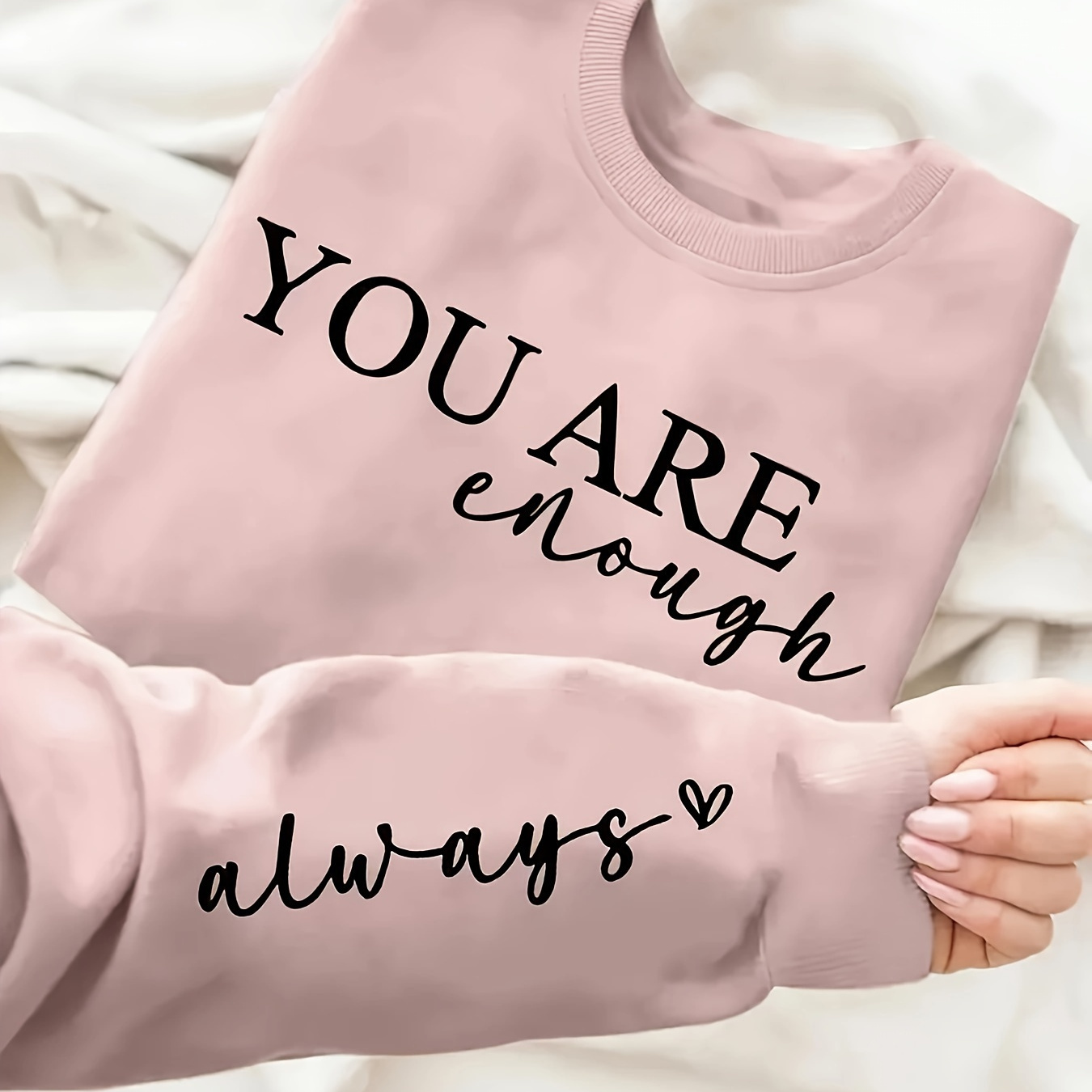 

You Are Enough Always Sweatshirt - 100% Polyester Knit Fabric Crew Neck Pullover For Fall/winter Season